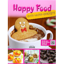 HAPPY FOOD - GUTE LAUNE GERICHTE 