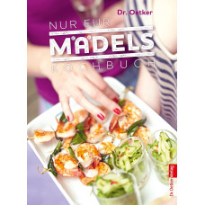 DR. OETKER - NUR FÜR MÄDELS "KOCHBUCH" 