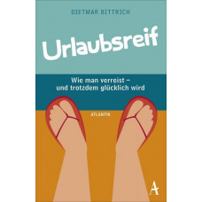 DIETMAR BITTRICH - URLAUBSREIF 