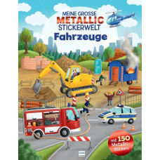MEINE GROßE METALLIC-STICKERWELT "FAHRZEUGE" 