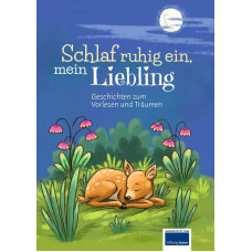 SCHLAF RUHIG EIN, MEIN LIEBLING! SCHLAF RUHIG EIN, MEIN LIEBLING!