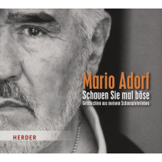 MARIO ADORF: SCHAUEN SIE MAL BÖSE