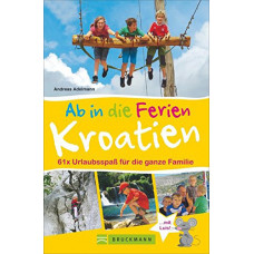 AB IN DIE FERIEN - KROATIEN 