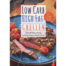 LOW CARB HIGH FAT "GRILLEN" 