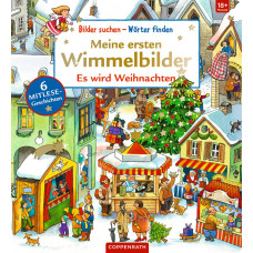 MEINE ERSTEN WIMMELBILDER "ES WIRD WEIHNACHTEN" 