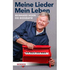 REINHARD HORN - MEINE LIEDER, MEINN LEBEN 