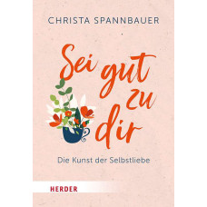 SEI GUT ZU DIR