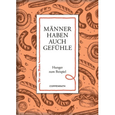 DER ROTE FADEN "MÄNNER HABENN AUCH GEFÜHLE - HUNGER ZUM BEISPIEL" 