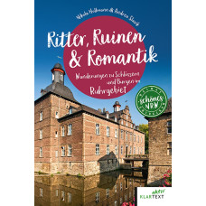 SCHÖNES NRW - RITTER, RUINEN, ROMANTIK 