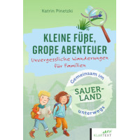 KLEINE FÜßE, GROßE ABENTEUER "SAUERLAND" KLEINE FÜßE, GROßE ABENTEUER "SAUERLAND"