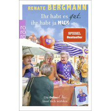 IHR HABT ES GUT, IHR HABT JA MICH 