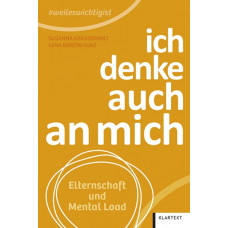 "WEILESWICHTIGIST" - ICH DENKE AUCH AN MICH "WEILESWICHTIGIST" - ICH DENKE AUCH AN MICH