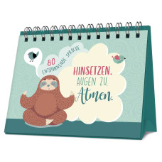AUFSTELLER "HINSETZEN. AUGEN ZU. ATMEN." AUFSTELLER "HINSETZEN. AUGEN ZU. ATMEN."