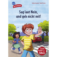 "SAG LAUT NEIN, UND GEH NICHT MIT!" "SAG LAUT NEIN, UND GEH NICHT MIT!"