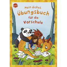 MEIN DICKES ÜBUNGSBUCH FÜR DIE VORSCHULE 
