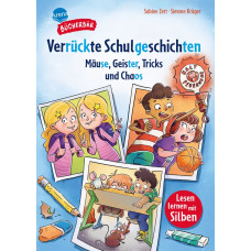 VERRÜCKTE SCHULGESCHICHTEN "MÄUSE, GEISTER, TRICKS UND CHAOS" VERRÜCKTE SCHULGESCHICHTEN "MÄUSE, GEISTER, TRICKS UND CHAOS"