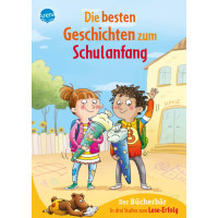 DIE BESTEN GESCHICHTEN ZUM SCHULANFANG DIE BESTEN GESCHICHTEN ZUM SCHULANFANG