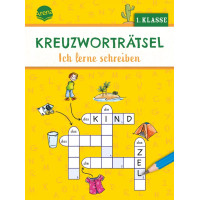KREUZWORTRÄTSEL "ICH LERNE SCHRREIBEN" KREUZWORTRÄTSEL "ICH LERNE SCHRREIBEN"