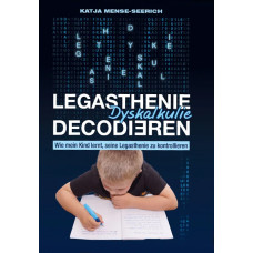 LEGASTHENIE DYSKALKULIE DECODIEREN LEGASTHENIE DYSKALKULIE DECODIEREN