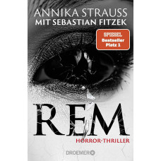 ANNIKA STRAUSS MIT SEBASTIAN FITZEK - REM ANNIKA STRAUSS MIT SEBASTIAN FITZEK - REM