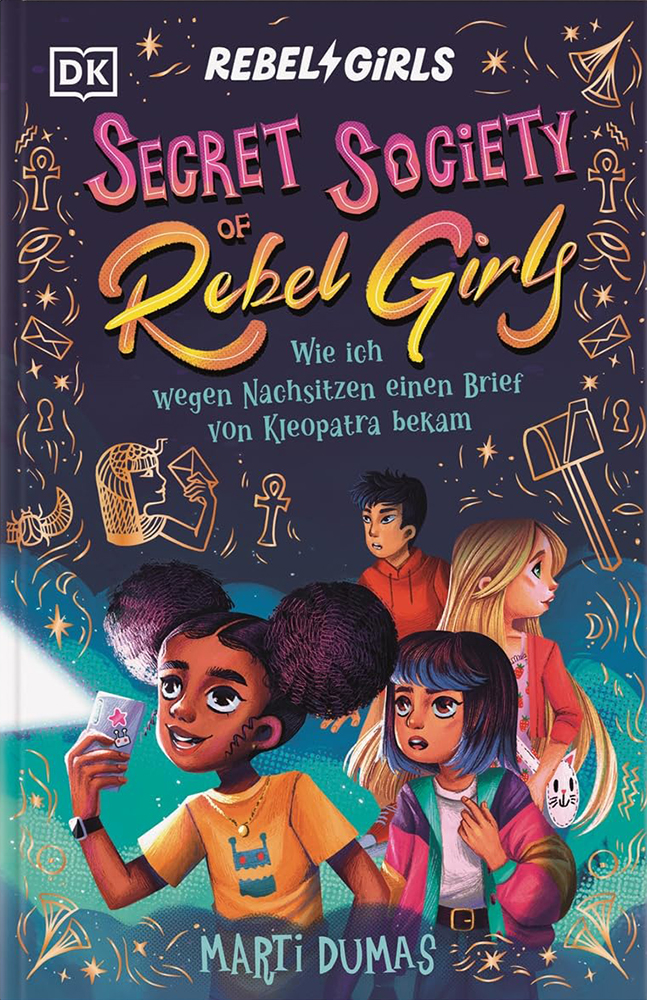 REBEL GIRLS - WIE ICH WEGEN NACHSITZEN EINEN BRIEF VON KLEOPATRA BEKAM REBEL GIRLS - WIE ICH WEGEN NACHSITZEN EINEN BRIEF VON KLEOPATRA BEKAM