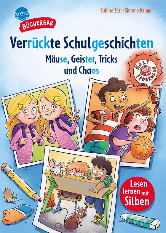 VERRÜCKTE SCHULGESCHICHTEN "MÄUSE, GEISTER, TRICKS UND CHAOS" VERRÜCKTE SCHULGESCHICHTEN "MÄUSE, GEISTER, TRICKS UND CHAOS"