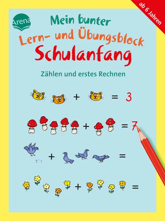 MEIN BUNTER LERN- UND ÜBUNGSBLOCK "SCHULANFANG" MEIN BUNTER LERN- UND ÜBUNGSBLOCK "SCHULANFANG"